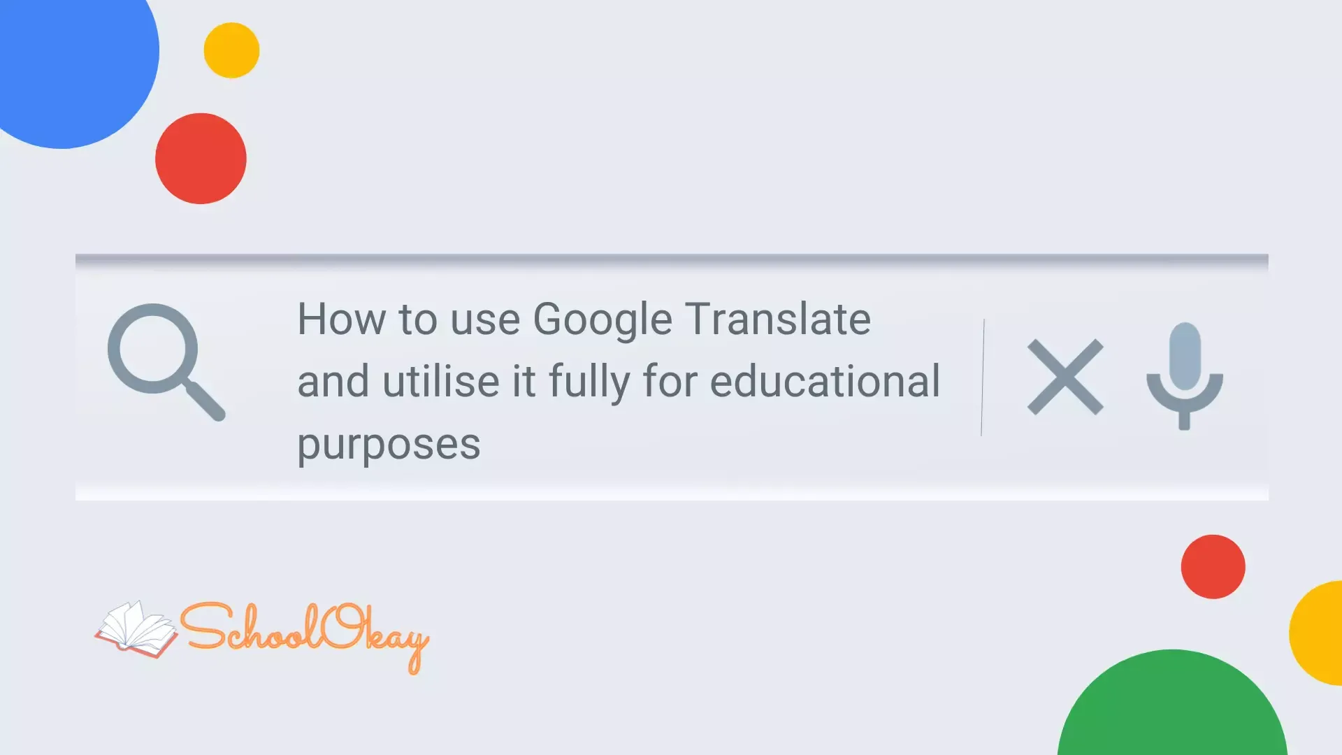 Harnessing the Power of Google Translate for Educational